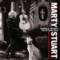 marty-stuart-nashville-vol-1-tear-the-woodpile-down