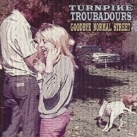 turnpike-troubadours-goodbye-normal-street