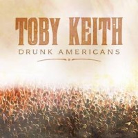 toby-keith-drunk-americans