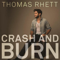 thomas-rhett-crash-and-burn