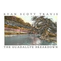 ryan-scott-travis-the-guadalupe-breakdown