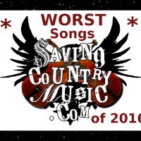 saving-country-music-worst-songs-of-2016 saving-country-music-worst-songs-of-2016