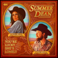 summer-dean-colter-wall-youre-lucky-shes-lonesome
