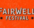 fairwell-festival